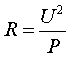 R = U^2/P
